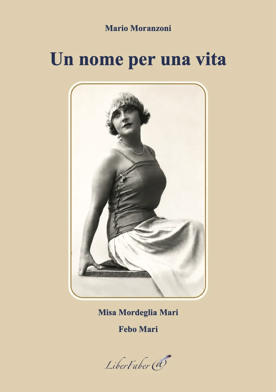 Copertina del libro Un nome per una vita di Mario Moranzoni · Couverture du livre Un nom pour une vie de Mario Moranzoni